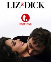 Смотреть Онлайн Лиз и Дик / Liz & Dick / Liz and Dick [2012]